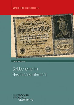 Abbildung von Britsche | Geldscheine im Geschichtsunterricht | 1. Auflage | 2020 | beck-shop.de