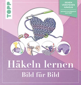 Abbildung von Schwab | Häkeln lernen Bild für Bild | 1. Auflage | 2020 | beck-shop.de