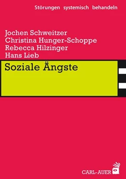 Abbildung von Schweitzer / Hunger-Schoppe | Soziale Ängste | 2. Auflage | 2023 | beck-shop.de