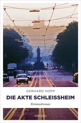 Abbildung von Hopp | Die Akte Schleißheim | 1. Auflage | 2021 | beck-shop.de