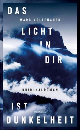 Abbildung von Voltenauer | Das Licht in dir ist Dunkelheit | 1. Auflage | 2021 | beck-shop.de