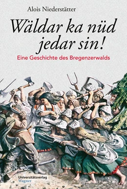 Abbildung von Niederstätter | Wäldar ka nüd jedar sin! | 1. Auflage | 2020 | beck-shop.de