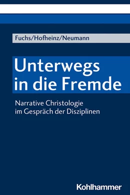 Abbildung von Fuchs / Hofheinz | Unterwegs in die Fremde | 1. Auflage | 2020 | beck-shop.de
