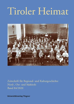 Abbildung von Antenhofer / Schober | Tiroler Heimat 84 (2020) | 1. Auflage | 2020 | beck-shop.de