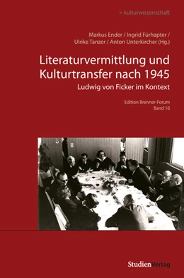 Abbildung von Ender / Fürhapter | Literaturvermittlung und Kulturtransfer nach 1945 | 1. Auflage | 2020 | beck-shop.de