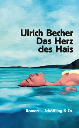 Abbildung von Becher | Das Herz des Hais | 1. Auflage | 2021 | beck-shop.de