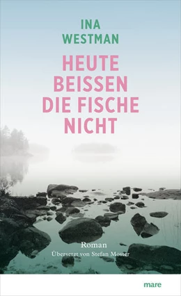 Abbildung von Westman | Heute beißen die Fische nicht | 1. Auflage | 2021 | beck-shop.de