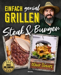 Abbildung von Sievers | Einfach genial Grillen: Steak & Burger | 1. Auflage | 2021 | beck-shop.de