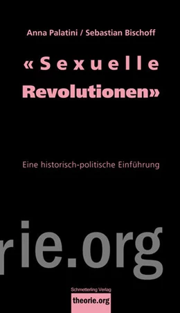 Abbildung von Palatini / Bischoff | 'Sexuelle Revolutionen' | 1. Auflage | 2025 | beck-shop.de