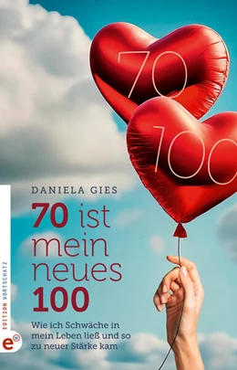 Abbildung von Gies | 70 ist mein neues 100 | 1. Auflage | 2024 | beck-shop.de