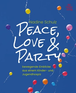 Abbildung von Schulz | Peace, Love & Party | 1. Auflage | 2024 | beck-shop.de