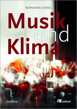 Abbildung von König | Musik und Klima | 1. Auflage | 2024 | beck-shop.de