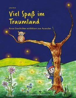 Abbildung von Ehret / Brümmer | Viel Spaß im Traumland | 1. Auflage | 2024 | beck-shop.de