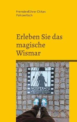 Abbildung von Oktan Palkowitsch | Erleben Sie das magische Wismar | 1. Auflage | 2024 | beck-shop.de