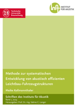Abbildung von Kollmannthaler | Methode zur systematischen Entwicklung von akustisch effizienten Leichtbau-Fahrzeugstrukturen | 1. Auflage | 2024 | beck-shop.de