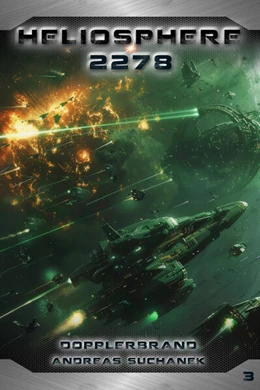Abbildung von Suchanek / Greenlight Press | Heliosphere 2278 - Buch 3: Dopplerbrand | 1. Auflage | 2024 | beck-shop.de