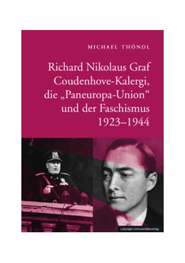 Abbildung von Thöndl | Richard Nikolaus Graf Coudenhove-Kalergi, die 