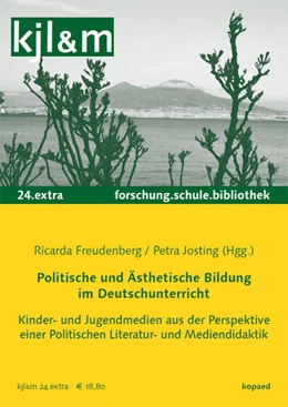 Abbildung von Freudenberg / Josting | Politische und Ästhetische Bildung im Deutschunterricht | 1. Auflage | 2024 | beck-shop.de
