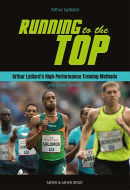 Abbildung von Lydiard / Gilmour | Running to the Top | 3. Auflage | 2021 | beck-shop.de
