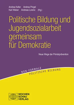 Abbildung von Keller / Pingel | Politische Bildung und Jugendsozialarbeit gemeinsam für Demokratie | 1. Auflage | 2020 | beck-shop.de