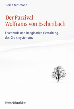 Abbildung von Mosmann | Der Parzival Wolframs von Eschenbach | 1. Auflage | 2020 | beck-shop.de