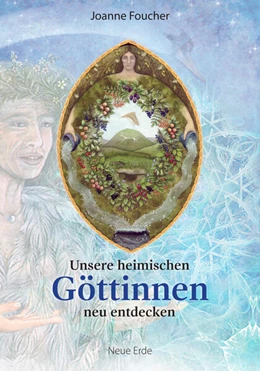 Abbildung von Foucher | Unsere heimischen Göttinnen neu entdecken | 1. Auflage | 2020 | beck-shop.de