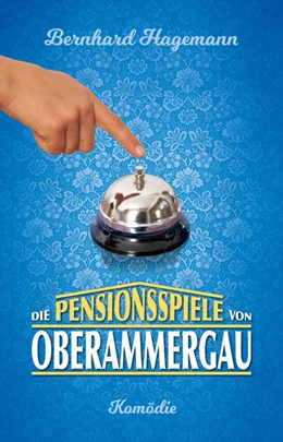 Abbildung von Hagemann | Die Pensionsspiele von Oberammergau | 1. Auflage | 2020 | beck-shop.de