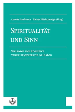 Abbildung von Haußmann / Höfelschweiger | Spiritualität und Sinn | 1. Auflage | 2021 | beck-shop.de