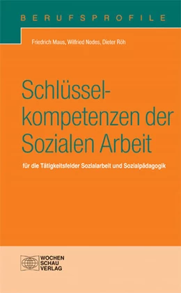 Abbildung von Maus / Nodes | Schlüsselkompetenzen der Sozialen Arbeit | 1. Auflage | 2020 | beck-shop.de