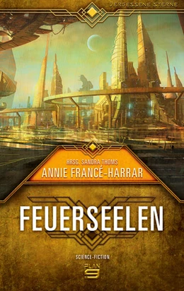 Abbildung von Francé-Harrar | Feuerseelen | 1. Auflage | 2021 | beck-shop.de
