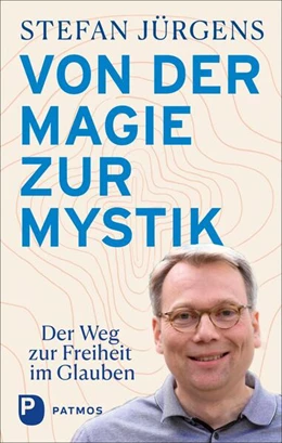 Abbildung von Jürgens | Von der Magie zur Mystik | 1. Auflage | 2021 | beck-shop.de