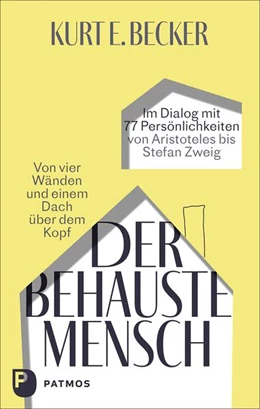 Abbildung von Becker | Der behauste Mensch | 1. Auflage | 2021 | beck-shop.de