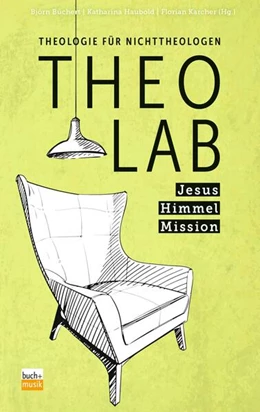 Abbildung von Büchert / Haubold | TheoLab - Jesus. Himmel. Mission. | 1. Auflage | 2021 | beck-shop.de