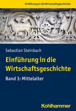 Abbildung von Steinbach | Einführung in die Wirtschaftsgeschichte | 1. Auflage | 2021 | beck-shop.de