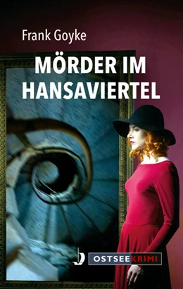 Abbildung von Goyke | Mörder im Hansaviertel | 1. Auflage | 2021 | beck-shop.de