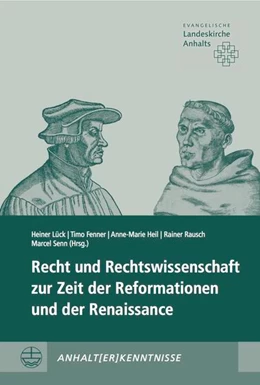 Abbildung von Lück / Fenner | Recht und Rechtswissenschaft zur Zeit der Reformationen und der Renaissance | 1. Auflage | 2021 | beck-shop.de
