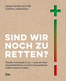 Abbildung von Hutter / Langasch | Sind wir noch zu retten? | 1. Auflage | 2021 | beck-shop.de