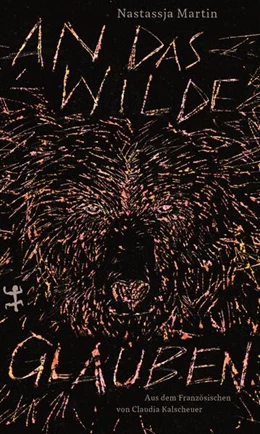 Abbildung von Martin | An das Wilde glauben | 1. Auflage | 2021 | beck-shop.de