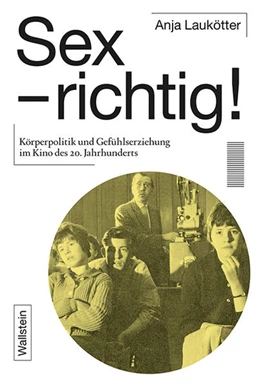 Abbildung von Laukötter | Sex - richtig! | 1. Auflage | 2021 | beck-shop.de