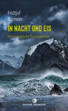 Abbildung von Nansen | In Nacht und Eis | 1. Auflage | 2020 | beck-shop.de