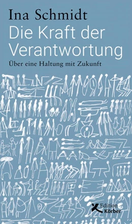 Abbildung von Schmidt | Die Kraft der Verantwortung | 1. Auflage | 2021 | beck-shop.de