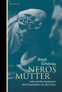 Abbildung von Schönau | Neros Mütter | 1. Auflage | 2021 | beck-shop.de