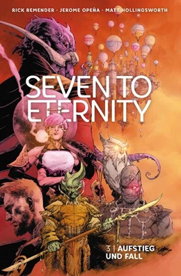 Abbildung von Remender | Seven to Eternity 3: Aufstieg und Fall | 1. Auflage | 2021 | beck-shop.de