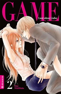 Abbildung von Nishikata | Game - Lust ohne Liebe 02 | 1. Auflage | 2021 | beck-shop.de
