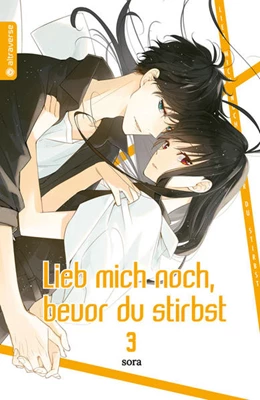 Abbildung von Sora | Lieb mich noch, bevor du stirbst 03 | 1. Auflage | 2021 | beck-shop.de
