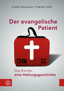 Abbildung von Douglass / Vogt | Der evangelische Patient | 1. Auflage | 2021 | beck-shop.de