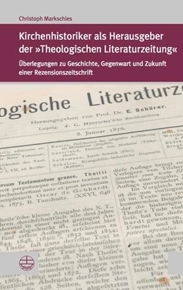 Abbildung von Markschies | Kirchenhistoriker als Herausgeber der 