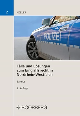 Abbildung von Keller | Fälle und Lösungen zum Eingriffsrecht in Nordrhein-Westfalen | 4. Auflage | 2021 | beck-shop.de