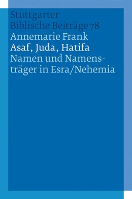 Abbildung von Frank | Asaf, Juda, Hatifa - Namen und Namensträger in Esra/Nehemia | 1. Auflage | 2021 | beck-shop.de