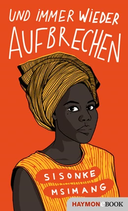 Abbildung von Msimang | Und immer wieder aufbrechen | 1. Auflage | 2021 | beck-shop.de